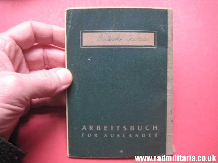 & WW2 German ARBEITSBUCH Fur AUSLANDER original DOCUMENT in good condition. - Image 18