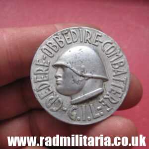 WW2 original ITALIAN FASCIST aluminum BADGE - CREDERE-OBBEDIRE-COMBATTARE G.I.L.